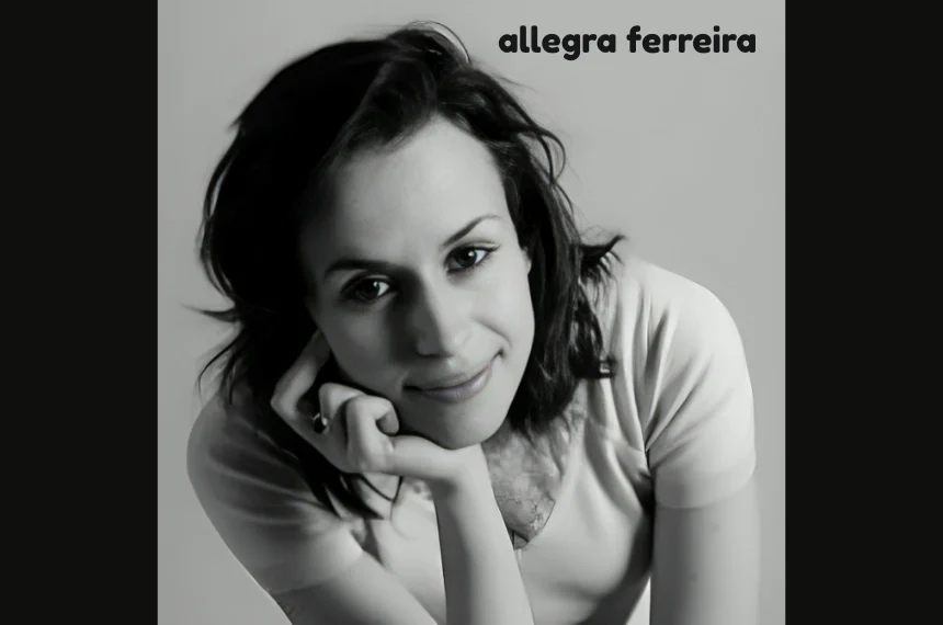allegra ferreira
