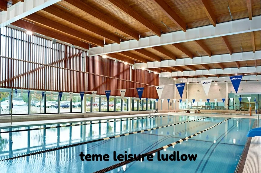 teme leisure ludlow