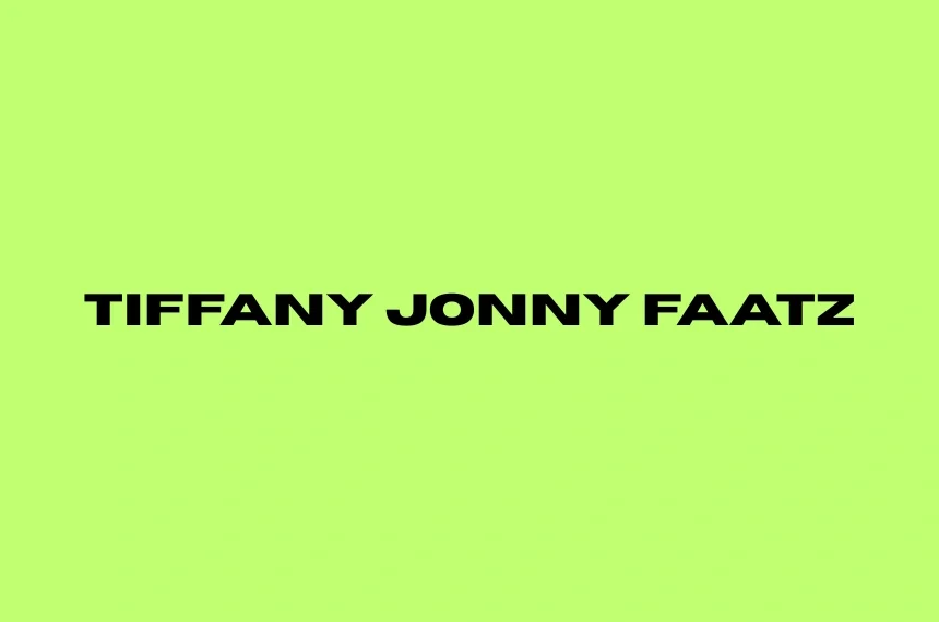 tiffany jonny faatz