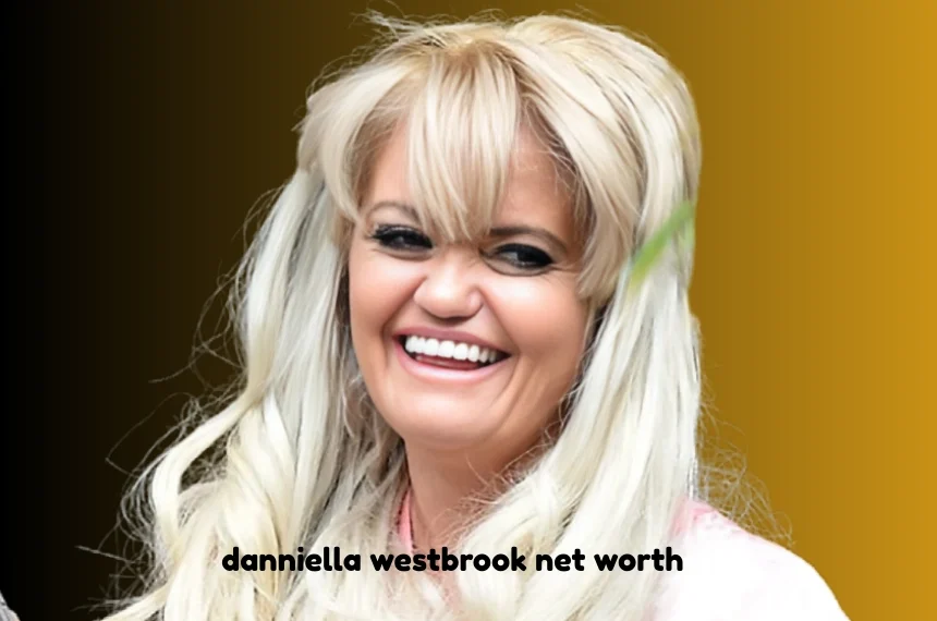 danniella westbrook net worth